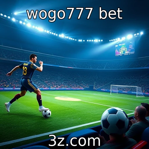 wogo777 bet Desvendando estratégias para apostas esportivas em grandes campeonatos